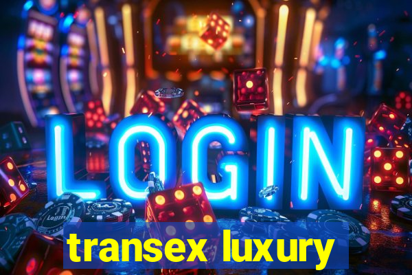 transex luxury